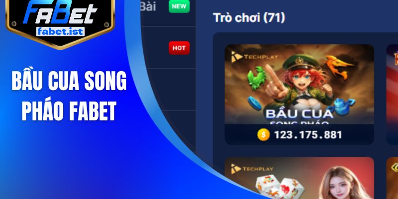 Bầu cua song pháo FABET