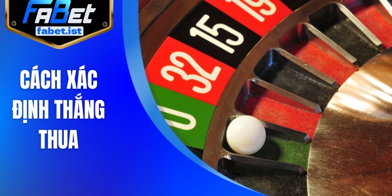 Cách xác định thắng thua