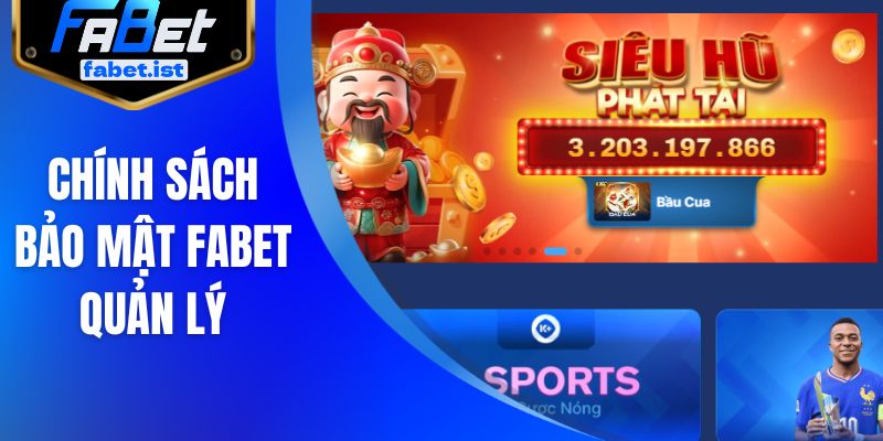 Chính sách bảo mật FABET quản lý