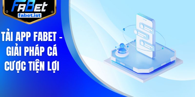 Tải app FABET